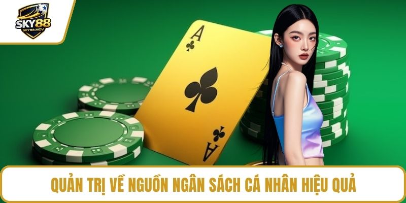 Quản trị về nguồn ngân sách cá nhân hiệu quả